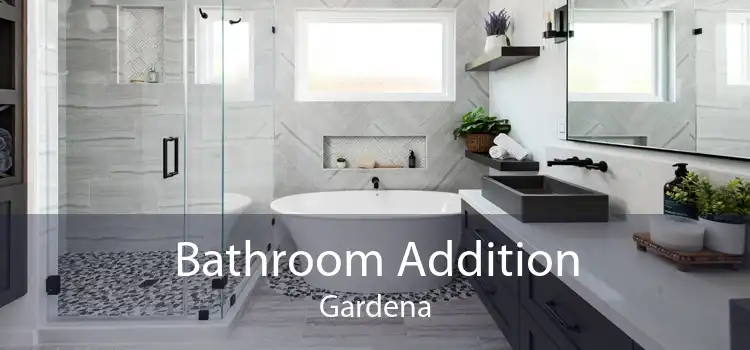 Bathroom Addition Gardena